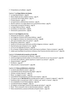 6 
 
 El Sacerdocio y el celibato – pág 68. 
 
Capítulo 7: La Virgen María y los Santos. 
 La virginidad de María – pág 69.