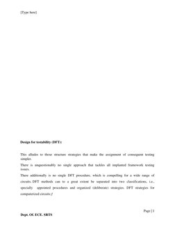 [Type here] 
 
Page | 1  
Dept. Of. ECE. SRTS 
  
  
  
 
 
 
 
 
 
 
 
 
 
 
 
 
Design for testability (DFT):   
  
This  a