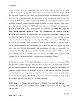 [Type here] 
 
Page | 8  
Dept. Of. ECE. SRTS 
system  to improve  clock  tree  amalgamation  and  can  be  utilized  either