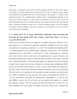 [Type here] 
 
Page | 9  
Dept. Of. ECE. SRTS 
In  this  paper,  we  displayed  a  quick  multi  bit  flip-flop  grouping  ca