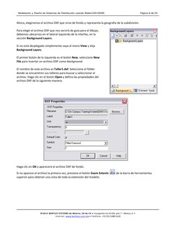 Modelación y Diseño de Sistemas de Distribución usando WaterCAD/GEMS 
Página 6 de 24 
 
 
©2014 BENTLEY SYSTEMS de México, SA