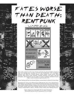 FATES WORSE 
THAN DEATH: 
RENTPUNK
This work is based on Fate Core System and Fate Accelerated Edition (found at 
http://www.