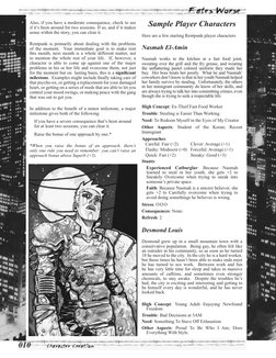 010
Character Creation
Also, if you have a moderate consequence, check to see 
if it’s been around for two sessions. If so, a