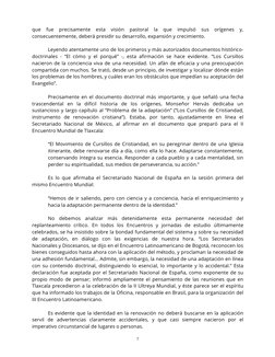 7 
que 
fue 
precisamente 
esta 
visión 
pastoral 
la 
que 
impulsó 
sus 
orígenes 
y, 
consecuentemente, deberá presidir s
