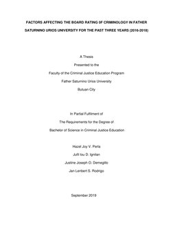 FACTORS AFFECTING THE BOARD RATING 0F CRIMINOLOGY IN FATHER 
SATURNINO URIOS UNIVERSITY FOR THE PAST THREE YEARS (2016-2018)