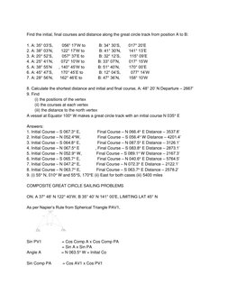 Find the initial, final courses and distance along the great circle track from position A to B: 
 
1. A: 35° 03’S,        0