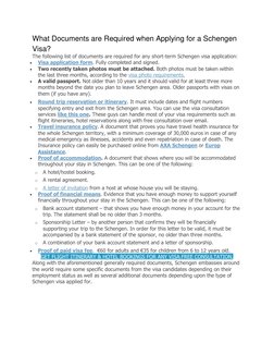 What Documents are Required when Applying for a Schengen 
Visa? 
The following list of documents are required for any short-t