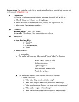 Competency: Use vocabulary referring to people, animals, objects, musical instruments, and 
environment. (MT1VCD-Ia-i-1.1)