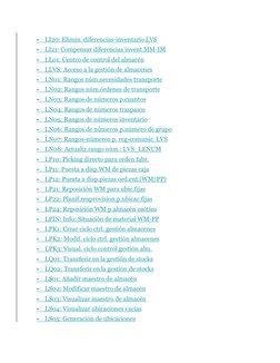  LI20: Elimin. diferencias-inventario LVS 
 LI21: Compensar diferencias invent.MM-IM 
 LL01: Centro de control del almacén