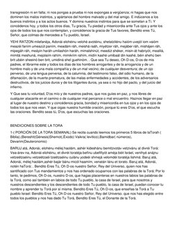 transgresión ni en falta; ni nos pongas a prueba ni nos expongas a vergüenza; ni hagas que nos 
dominen los malos instintos,
