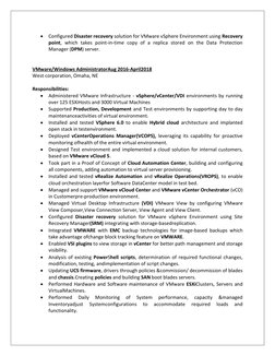  Configured Disaster recovery solution for VMware vSphere Environment using Recovery 
point, which takes point-in-time copy
