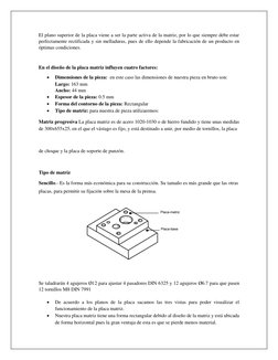 El plano superior de la placa viene a ser la parte activa de la matriz, por lo que siempre debe estar 
perfectamente rectific