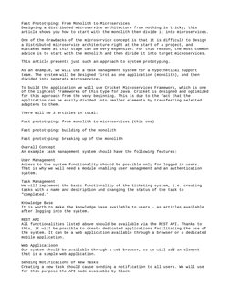 Fast Prototyping: From Monolith to Microservices
Designing a distributed microservice architecture from nothing is tricky; th