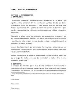 TEMA I.- DERECHO DE ALIMENTOS
CAPITULO I.- ANTECEDENTES
1) ETIMOLOGÍA.-
  El vocablo “alimentos” proviene del latín  “aliment
