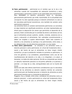 b) Tesis  patrimonial.-   patrimonial  es  el  nombre  que  se  le  da  a  los
alimentos  cuando  son  susceptibles  de  valo