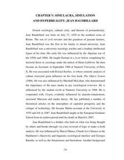 226 
 
CHAPTER V: SIMULACRA, SIMULATION  
AND HYPERREALITY: JEAN BAUDRILLARD 
 
French sociologist, cultural critic, and