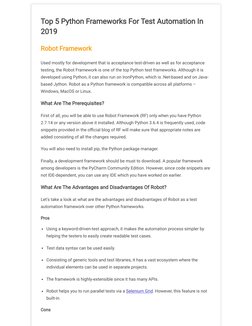 Top 5 Python Frameworks For Test Automation In
2019
Robot Framework
Used mostly for development that is acceptance test-drive