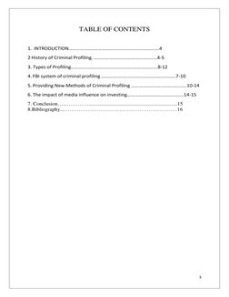 3 
 
TABLE OF CONTENTS 
 
1.  INTRODUCTION……………………………………………………………….4 
2 History of Criminal Profiling. ……………………………………………4-5