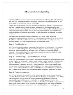 8 
 
 
FBI system of criminal profiling 
 
 
Criminal profiling is a cross between law enforcement and psychology. It is stil