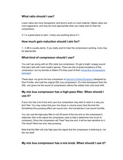 What ratio should I use? 
 
Lower ratios are more transparent, and tend to work on most material. Higher ratios are 
more a