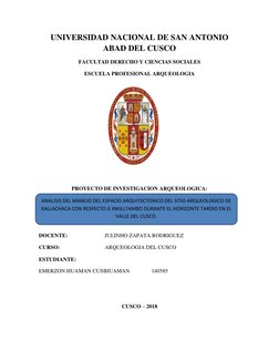 UNIVERSIDAD NACIONAL DE SAN ANTONIO 
ABAD DEL CUSCO 
FACULTAD DERECHO Y CIENCIAS SOCIALES 
ESCUELA PROFESIONAL ARQUEOLOGIA