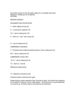 No olvides marcar el inicio de cada vuelta con tu marcador de puntos 
Rellenar a medida que se va tejiendo 
PATRÓN 
 
BRAZO