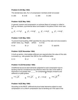 F y
Problem 9 (CE May 1994) 
The slenderness ratio, KL/r of compression members shall not exceed  
A. 200  
 
B. 0.45  
 
 
C
