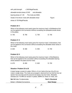 with yield strength 
= 248 MegaPascals,  
allowable tensile stress of 0.60    and allowable  
bearing stress of 1.35   . The