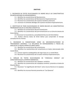 OBJETIVOS 
 
1.- RECONOCER EN TEXTOS SELECCIONADOS DE ANDRES BELLO LAS CARACTERISTICAS 
DELNEOCLASICISMO EN HISPANOAMERICA..