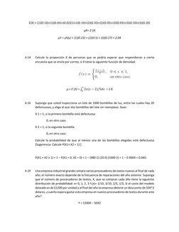 E(X) = (1)(0.10)+(1)(0.05)+(0.02)(1)+2(0.10)+(2)(0.35)+(2)(0.05)+(3)(0.03)+(3)(0.10)+(3)(0.20) 
μX= 2.16 
μY = yh(y) = (1)(0.