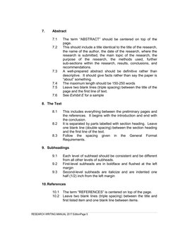 RESEARCH WRITING MANUAL 2017 EditionPage 5
7.
Abstract
7.1
The term “ABSTRACT” should be centered on top of the
page.
7.2
Thi