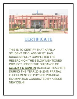 CERTIFICATE  
 
THIS IS TO CERTIFY THAT KAPIL A 
STUDENT OF CLASS XII “B’’ .HAS 
SUCCESSFULLY COMPLETED THE 
RESERCH ON THE