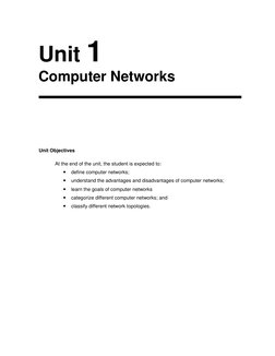 Unit Objectives 
At the end of the unit, the student is expected to: 
 define computer networks; 
