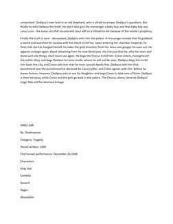 unresolved. Oedipus's men lead in an old shepherd, who is afraid to answer Oedipus's questions. But 
finally he tells Oedipus
