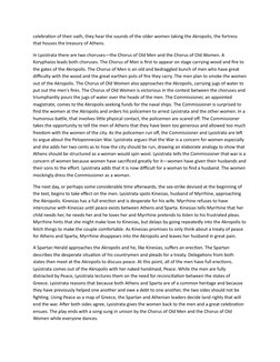 celebration of their oath, they hear the sounds of the older women taking the Akropolis, the fortress 
that houses the treasu