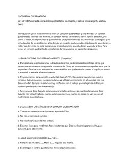 EL CORAZON QUEBRANTADO 
Sal 34:18 El Señor está cerca de los quebrantados de corazón, y salva a los de espíritu abatido. 
(NV