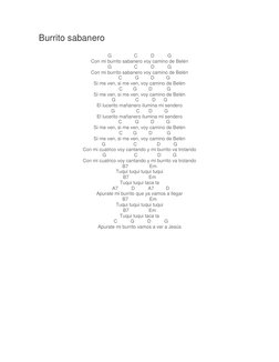 Burrito sabanero 
 
G                 C          D          G 
Con mi burrito sabanero voy camino de Belén 
G