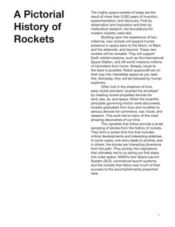 1
A Pictorial 
History of 
Rockets 
The mighty space rockets of today are the 
result of more than 2,000 years of invention,