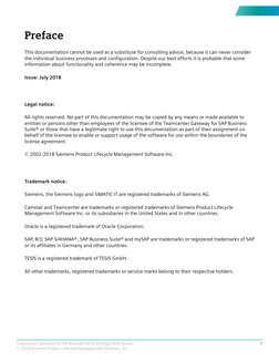 Preface
This documentation cannot be used as a substitute for consulting advice, because it can never consider
the individual
