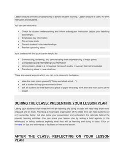 Lesson closure provides an opportunity to solidify student learning. Lesson closure is useful for both 
instructors and stude