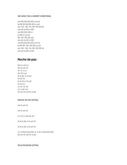 WE WISH YOU A MERRY CHRISTMAS 
 
sol-DO-DO-RE-DO-si-la-la 
la-RE-RE-MI-RE-DO-si-sol 
sol- MI - MI -FA- MI -RE-DO-la 
sol-sol-