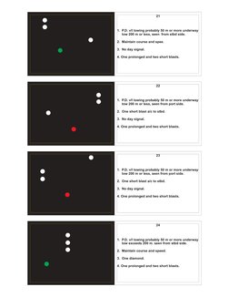 21
1.  P.D. v/I towing probably 50 m or more underway
     tow 200 m or less, seen  from stbd side.
2.  Maintain course and s