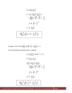 LLECTURE
L E C T U R E  N O T E S  O N  Z  T R A N S F O R M S
-
B Y  D r . V . G N A N A R A J
Page 6
= ∑
(
)
∞
= 1 +
+
+
+
