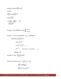 LLECTURE
L E C T U R E  N O T E S  O N  Z  T R A N S F O R M S
-
B Y  D r . V . G N A N A R A J
Page 8
Example 10) Find: Z
!