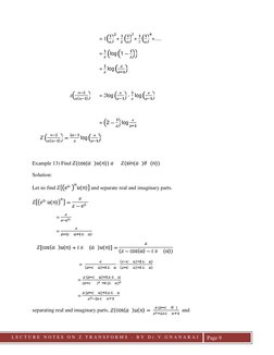 LLECTURE
L E C T U R E  N O T E S  O N  Z  T R A N S F O R M S
-
B Y  D r . V . G N A N A R A J
Page 9
= 1
+
+
+.....
=
log 1