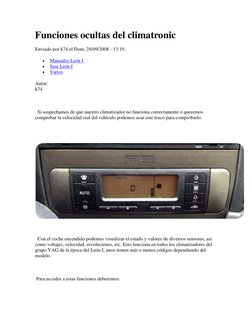 Funciones ocultas del climatronic 
Enviado por k74 el Dom, 28/09/2008 - 13:19.  
 
Manuales León I 
 
Seat León I 
 
Vario