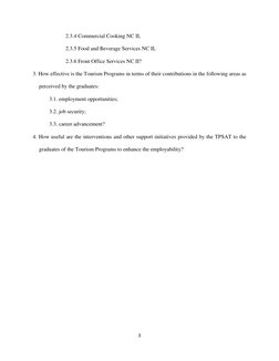 3 
 
2.3.4 Commercial Cooking NC II,  
 
 
2.3.5 Food and Beverage Services NC II, 
2.3.6 Front Office Services NC II? 
3. Ho