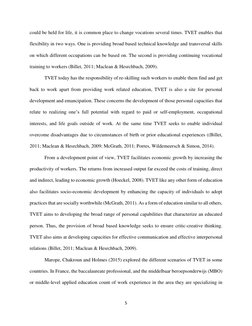 5 
 
could be held for life, it is common place to change vocations several times. TVET enables that 
flexibility in two ways