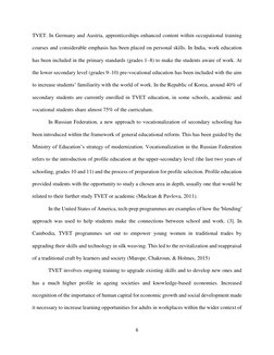 6 
 
TVET. In Germany and Austria, apprenticeships enhanced content within occupational training 
courses and considerable em