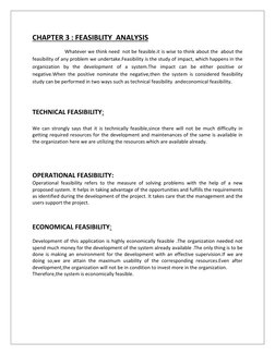 CHAPTER 3 : FEASIBLITY  ANALYSIS   
 
 
Whatever we think need  not be feasible.it is wise to think about the  about the 
fea
